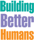 Building Better Humans